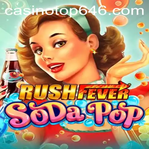 Dive into the Excitement with RushFeverSodaPop: A Dynamically Thrilling Game